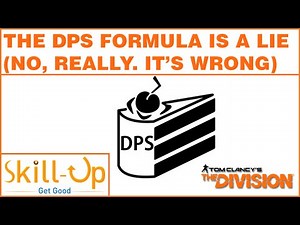 The Division - The DPS Formula Is A Lie! (and how you need to gear differently)