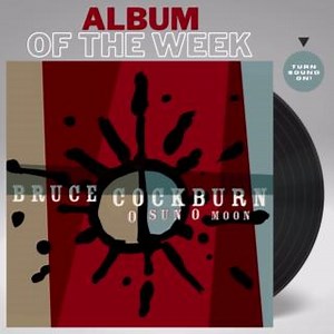 1.1K views · 45 reactions | Album of the Week: Bruce Cockburn - 'O Sun O Moon' O Sun O Moon is Cockburn’s latest studio album. A collection of 12 original songs that demonstrate the songwriting and guitar-playing skills that come from more than 55 years of artistry. Leave a comment of your favourite song on the album!  Get your copy on CD and Vinyl: https://truenorthrecords.com/brucecockburn/ | True North Records | Facebook