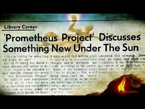 Have You Ever Heard of The Prometheus Project?