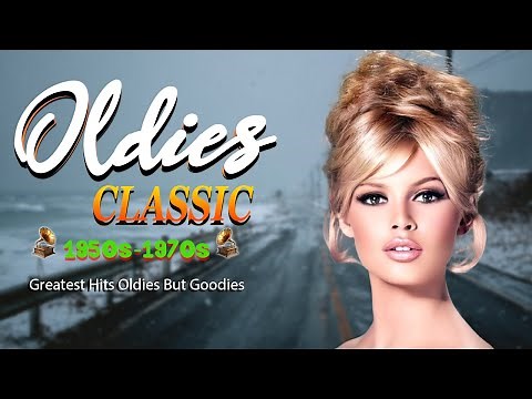 Unforgettable Oldies 🎙 Greatest Hits Collection - Golden Oldies 50s 60s 70s Love Songs