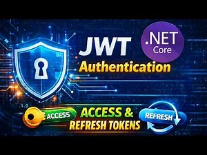 Secure Your API with JWT in ASP.NET Core - Access & Refresh Tokens