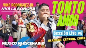 💥#EstrenosMusicales #Estreno #Estrenos2024 “TONTO AMOR” #MikeRodriguezJrNk8LaSonora #SessionLive #envivo desde la #alamedacentralcdmx . | Mike Rodriguez Jr. Nk8 La Sonora