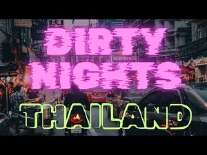 Thailand Nights: Where The Girls Hang Out (Plus Safety Tips)