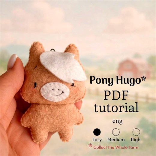 Felt Pony Sewing Pattern PDF, Little Horse Softie Toy, DIY Stuffed Animal Tutorial, Huggable Pony Hugh - Etsy