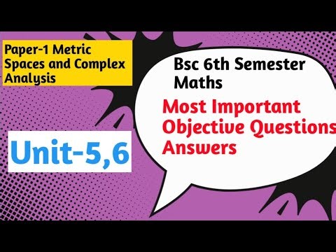 Important Objective questions | Bsc 6th Semester Maths | Paper1 | Metric spaces and complex analysis