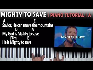 Mighty To Save | Piano Tutorial | A
