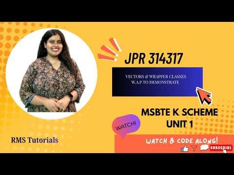 1.4 vectors & wrapper classes Practical-no 5 & 6 |JPR 314317|MSBTE K SCHEME|UNIT 1