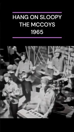 HANG ON SLOOPY THE MCCOYS 1965