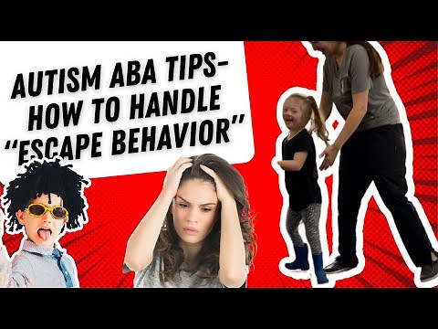 AUTISM ABA TIP - How to Handle ESCAPE BEHAVIORS