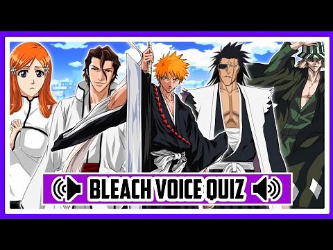 Bleach Voice Quiz - Guess Bleach Characters From Their Voice - SP Sensei 🔥