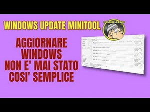 Windows Update MiniTool - Aggiornare Windows non è mai stato così semplice