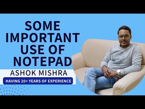 SOME IMPORTANT USE OF NOTEPAD