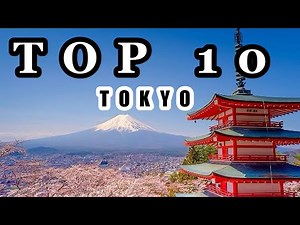 Top 10 Things To Do in Tokyo 🇯🇵