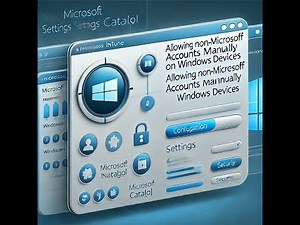 How to Enable Non-Microsoft Accounts in Intune Using Settings Catalog