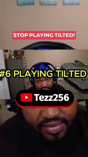 Stop Playing Tilted! #shorts