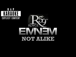 Eminem - Not Alike ft. Royce Da 5'9" [Rap Karaoke]