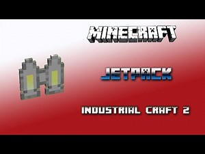 Jetpack 💎 Industrial Craft 2 Tutorial 💎 English