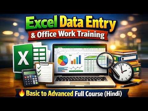 Data Entry & Office Work Training For Job In Excel In Hindi [ Basic To Advance ]