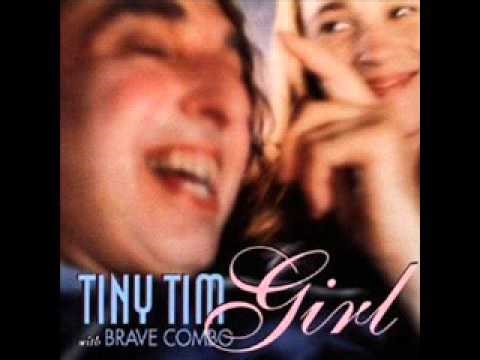 Tiny Tim With Brave Combo - Girl