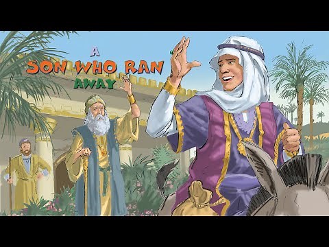 A Son Who Ran Away: A Story About the Prodigal Son