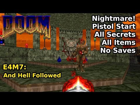 Doom - E4M7: And Hell Followed (Nightmare! 100% Secrets + Items)