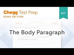 ACT Essay: The Body Paragraphs - Chegg Test Prep