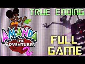 AMANDA The Adventurer 2 - TRUE ENDING | Full Game Walkthrough | No Commentary