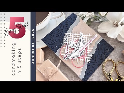 CARDMAKING IN 5 EASY STEPS | Bonus Card Idea: Masculine Card Making Tutorial | August 04, 2025