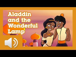 Aladdin and the Magic Lamp - Fairy tales and stories for children