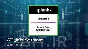 دوره کامل گواهینامه Splunk Core Certified User - SPLK-1001