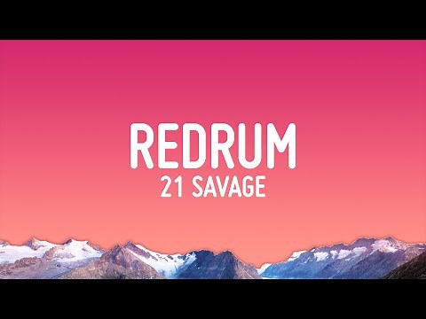 21 Savage - redrum (Lyrics)