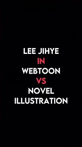 Lee Jihye in Omniscient Reader's Viewpoint - Webtoon Novel Art Edit