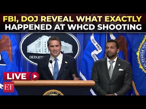 LIVE | Justice dept, FBI's Kash Patel drop major revelations on WH correspondents dinner shooting