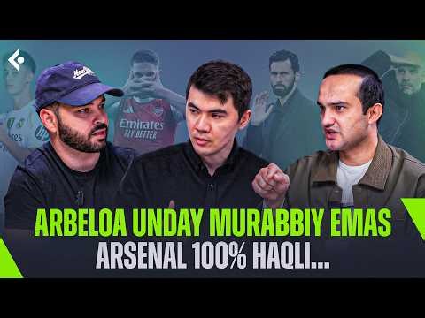 Arbeloa haqida hamma adashdimi? Nega Arsenal chempion bo’lishi kerak | YEVROPODKAST | FUTGOAL
