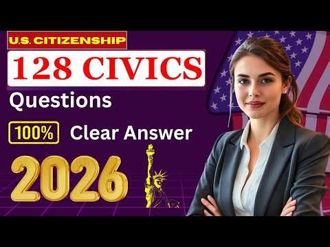 2026, Updated 128 Civics Test Questions and Answers I U.S. citizenship interview I N400 Interview