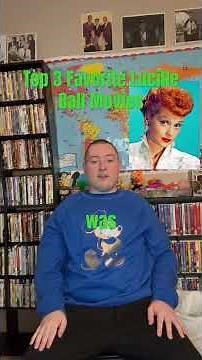Top 3 Favorite Lucille Ball Movies