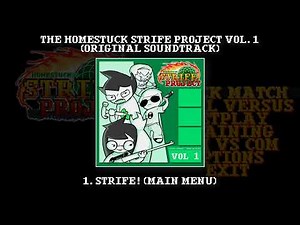 Strife! (Main Menu) - The Homestuck Strife Project Vol. 1 (Original Soundtrack)