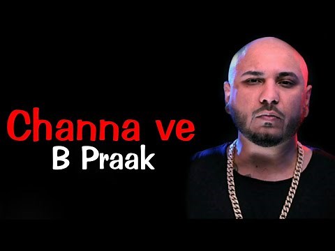 Channa ve (lyrics) B Praak | Ammy Virk | Sufna movie Song |