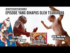 SEIJIN YANG MENGHINA BANGET !! UDAH DIBANNED SAMA TSUBURAYA - Bahas Ultra Seven Episode 12 Indonesia