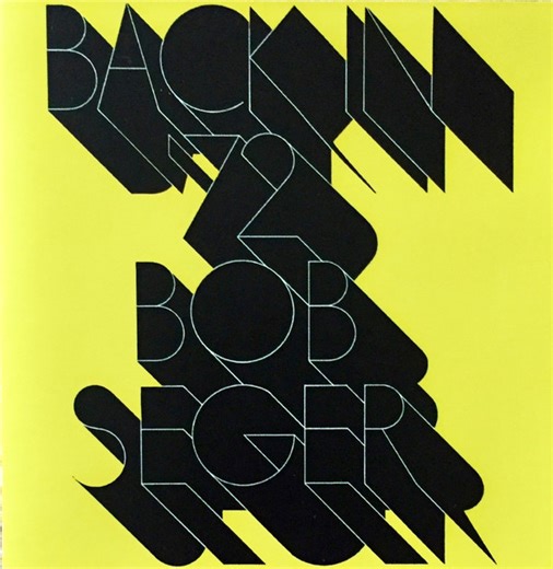 Bob Seger - Back In '72