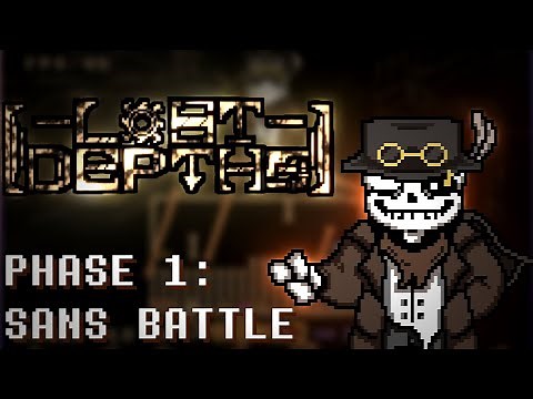 Lost Depths: Sans Battle COMPLETED【UndertaleAU】