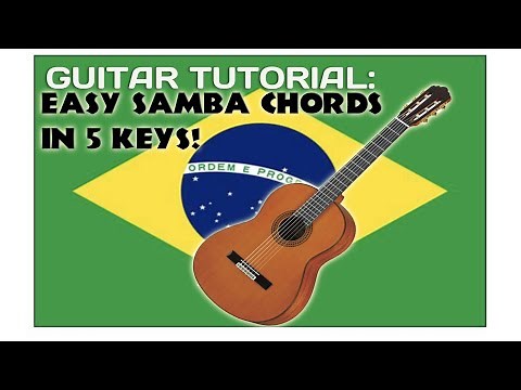 Guitar Tutorial: Easy Brazilian samba chord progression in 5 keys (Brian Moran)