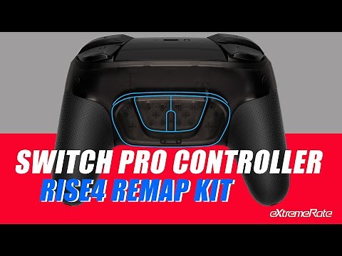 Nintendo Switch Pro Controller RISE4 Remap Kit Installation Guide - eXtremeRate