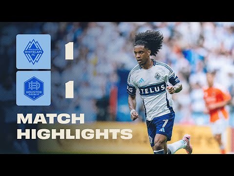 Müller Makes His Debut! HIGHLIGHTS: Vancouver Whitecaps FC vs. Houston Dynamo FC | August 17, 2025