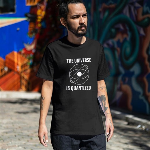 Universe is Quantized T-shirt - Minimalist Science Tee - Etsy
