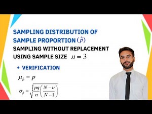 Sampling Distribution of Sample Proportion | Sampling without replacement | n = 3 | CH 15 | LEC 15 |