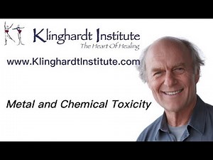 Metal & Chemical Toxicity – Dr Klinghardt MD PhD – Seminar