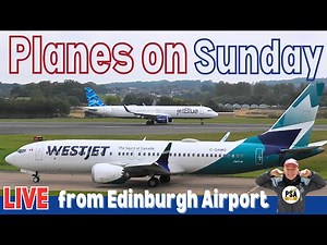 CLOSE UP PLANES | Sunday 18.5.25🔴LIVE Plane Spotting at Edinburgh Airport ✈Take offs & Landings