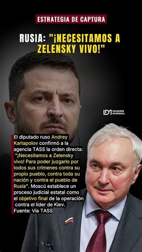 [RUSIA]: "¡Necesitamos a Zelensky vivo!" — Orden de captura 🌐
