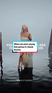 Kim Petras & David Guetta - When We Were Young
